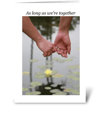 As long as we're together greeting card