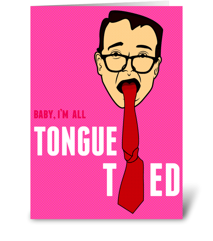 Tongue Tied greeting card