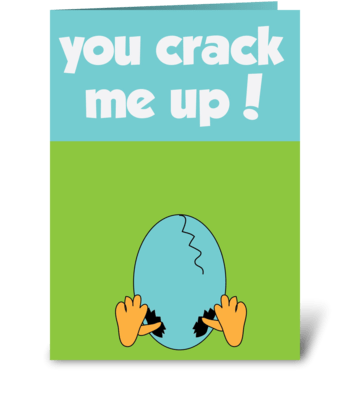 You Crack Me Up greeting card