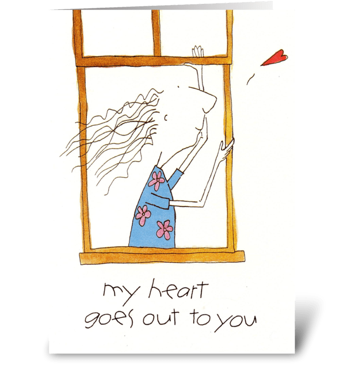 my heart goes out to you greeting card