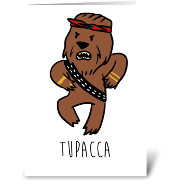 Tupacca greeting card