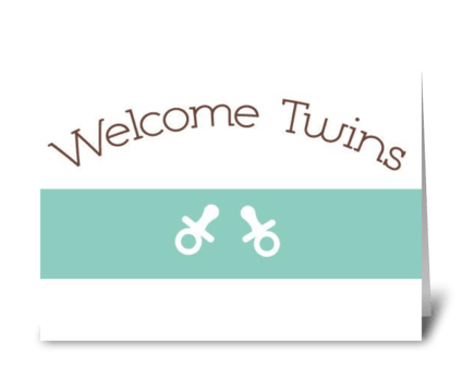 Welcome Twins! greeting card