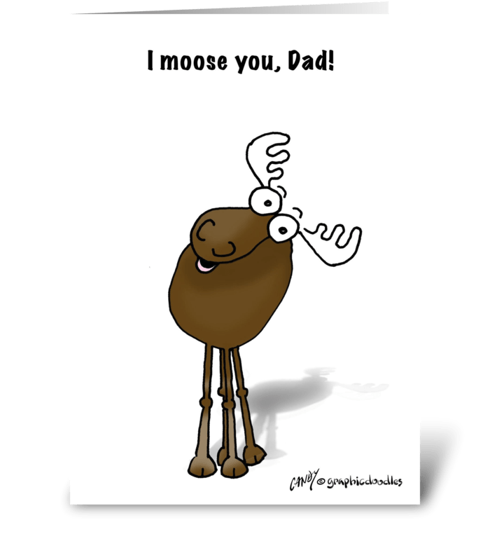 Father's Day moose. greeting card