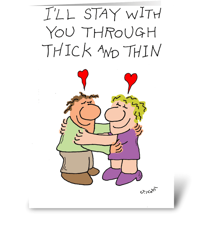 Thick and Thin greeting card