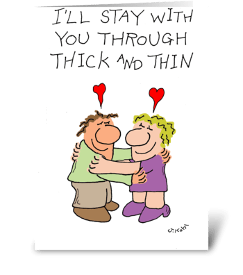 Thick and Thin greeting card