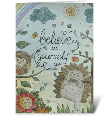 Believe in yourself greeting card