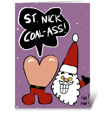 St Nick-Coal-Ass greeting card