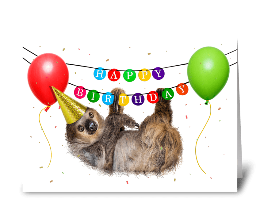 Lazy Sloth Happy Birthday Wish - Send this greeting card designed by