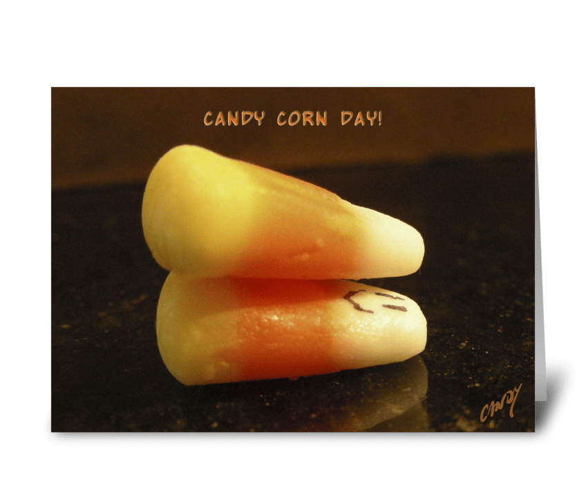 Candy Corn Day! greeting card