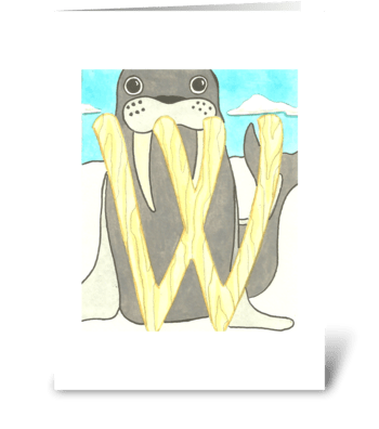 W for Walrus greeting card