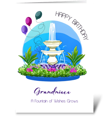 Water Fountain Birthday for Grandniece greeting card