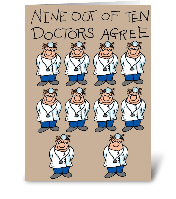 Nine Out of Ten Doctors greeting card