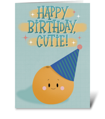 Happy Birthday, Cutie! greeting card
