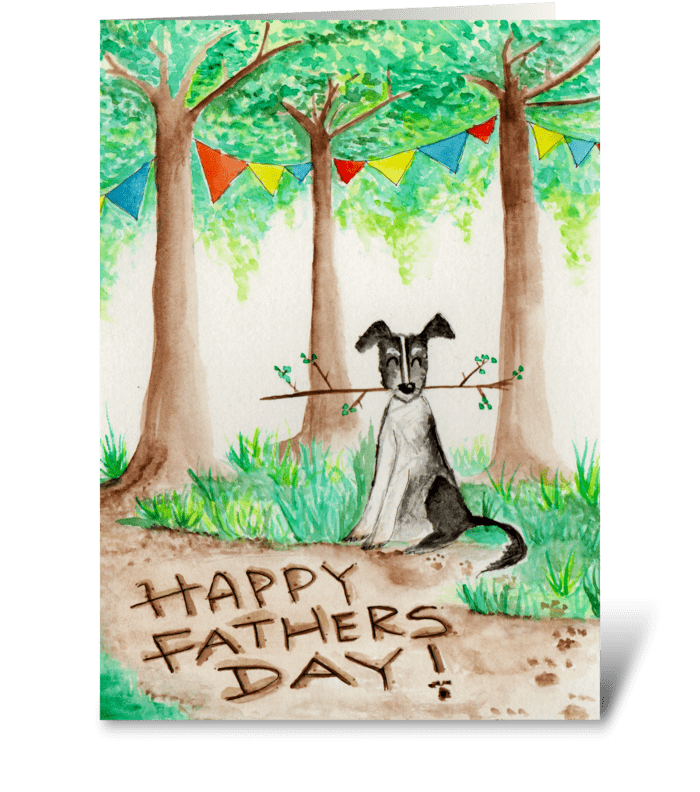 Happy Fathers Day -from the dog greeting card