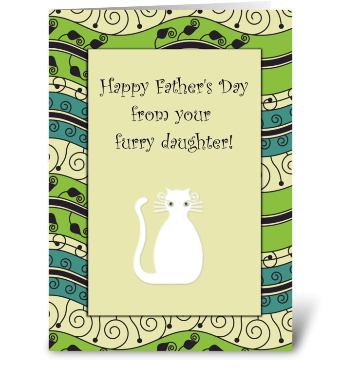 Happy Father's Day Furry Daughter Cat greeting card
