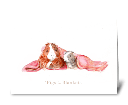 Pigs in Blankets greeting card