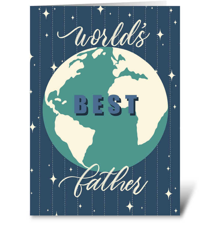 The best dad in the world! greeting card